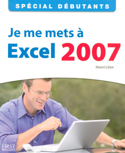 Picture of Spécial Débutants - Je me mets à Excel 2007