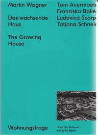Picture of Martin Wagner The Growing House /anglais/allemand