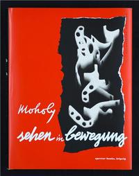 Picture of LAszlO Moholy-Nagy Sehen in Bewegung Edition Bauhaus 39 /allemand