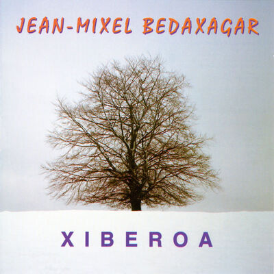 Image de BEDAXAGAR, JEAN MIXEL * XIBEROA