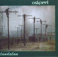 Image de OSKORRI * LANDALAN
