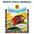 Image de TRIKITI PIEZA BERRIAK * EUSKADI IRRATIA LEHIAKETA