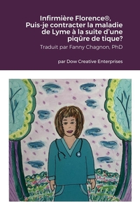 Picture of Infirmière Florence®, Puis-je contracter la maladie de Lyme à la suite d'une piqûre de tique?