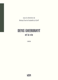 Image de Denis Gheerbrant et la vie