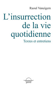 Image de Insurrection de la vie quotidienne (L')