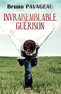 Picture of INVRAISEMBLABLE GUERISON