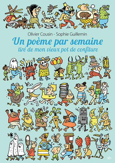 Image de Un poème par semaine tiré de mon vieux pot de confiture