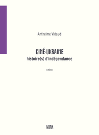 Image de Cinéma d'Ukraine, histoire(s) d'indépendance