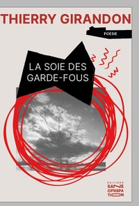 Image de La soie des garde-fous