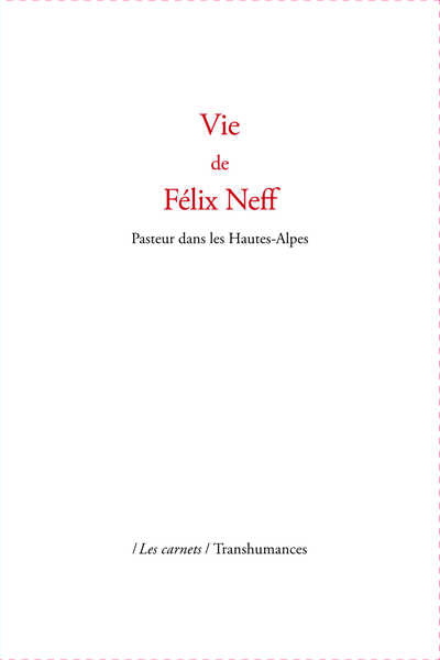 Picture of Vie de Félix Neff, Pasteur dans les Hautes-Alpes
