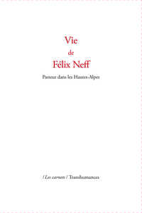Picture of Vie de Félix Neff, Pasteur dans les Hautes-Alpes