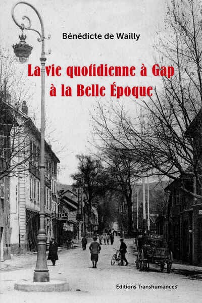 Image de La vie quotidienne à Gap à la Belle Époque