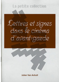 Picture of La petite collection #04 : Lettres et signes dans le cinéma d’avant-garde
