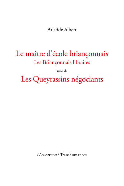 Picture of Le maître d’école briançonnais suivi de Les Queyrassins négociants