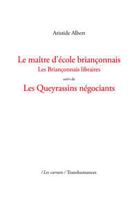 Picture of Le maître d’école briançonnais suivi de Les Queyrassins négociants