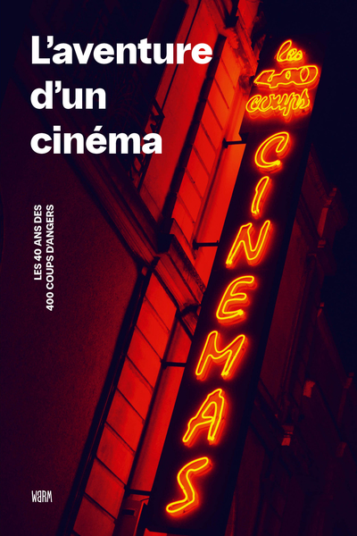 Picture of L'aventure d'un cinéma - les 40 ans des 400 Coups d’Angers