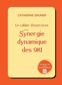 Picture of Le cahier d'exercices : Synergie dynamique des 9 Ki