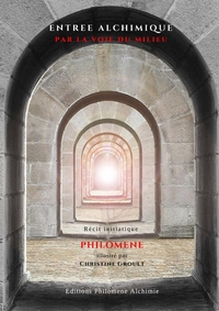 Picture of Entrée Alchimique par la voie du milieu