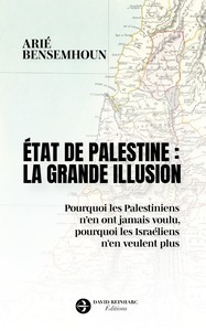Picture of État de Palestine : la grande illusion