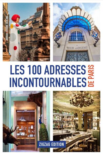 Picture of Les 100 adresses incontournables de Paris