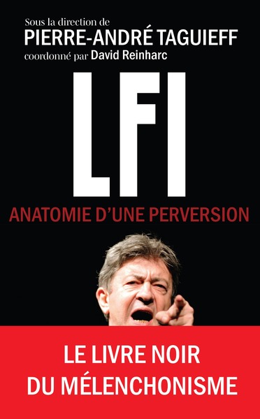 Picture of LFI -  Anatomie d'une perversion