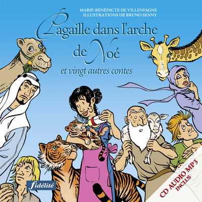 Picture of Pagaille dans l'arche de Noé - Et vingt autres contes blibliques avec CD audio