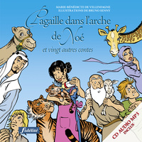 Picture of Pagaille dans l'arche de Noé - Et vingt autres contes blibliques avec CD audio