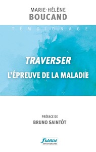Image de Traverser l'épreuve de la maladie