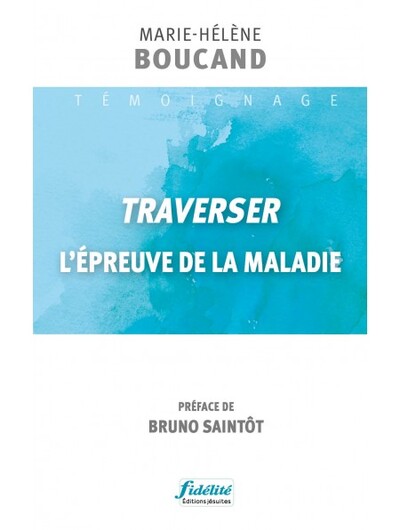 Picture of Traverser la maladie