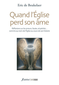 Image de Quand l'Eglise perd son âme