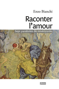 Image de Raconter l'amour - sept paraboles de miséricorde