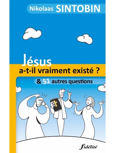 Picture of Jésus a-t-il vraiment existé et 51 autres questions