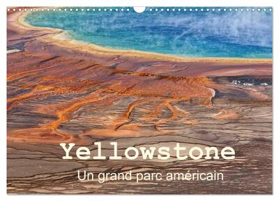 Image de Yellowstone Un grand parc américain (Calendrier mural 2027 DIN A3 vertical), CALVENDO calendrier mensuel