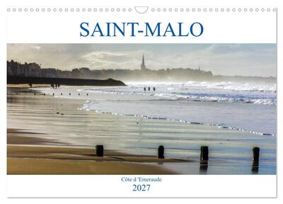 Image de SAINT-MALO, Côte d'Emeraude (Calendrier mural 2027 DIN A3 vertical), CALVENDO calendrier mensuel
