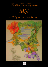 Picture of Miji, l'hybride des rives