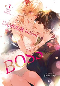 Image de L'amour brûlant de mon boss - Tome 01