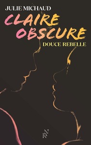 Image de Claire obscure - Douce rebelle - Tome 1
