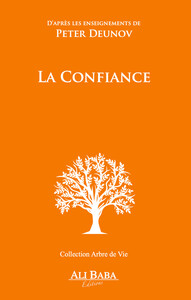 Image de La Confiance - D'après les enseignements de Peter Deunov