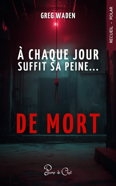 Picture of A chaque jour suffit sa peine... de mort
