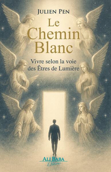 Picture of Le Chemin blanc - Vivre selon la voie des Etres de Lumière