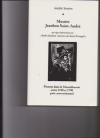 Image de Messire Jeanbon Saint-André qui signe habituellement : "André Jeanbon ministre du Saint Evangile