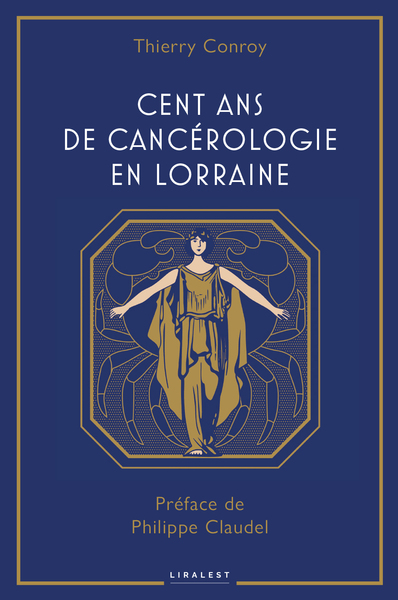 Picture of Cent ans de cancérologie en Lorraine