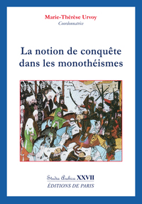 Image de La notion de conquête dans les monothéismes - Studia Arabica XXVII