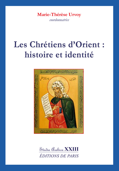 Picture of Les Chrétiens d´Orient : histoire et identité - Studia Arabica XXIII