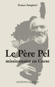 Image de Le Père Pel, missionnaire en Corse