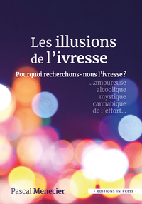 Image de Les illusions de l'Ivresse