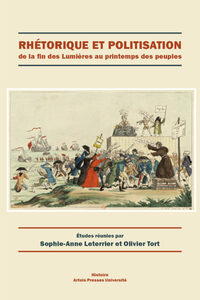 Picture of Rhétorique et politisation : de la fin des Lumières au printemps des peuples