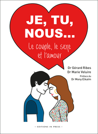 Image de Je, Tu, Nous... Le couple le sexe et l'amour