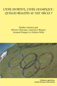 Picture of L'idée sportive, l'idée olympique : quelles réalités au XXIe siècle ?