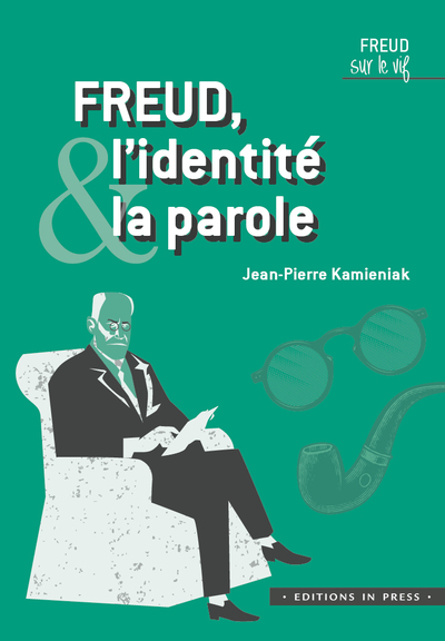 Image de FREUD, L'IDENTITE ET LA PAROLE